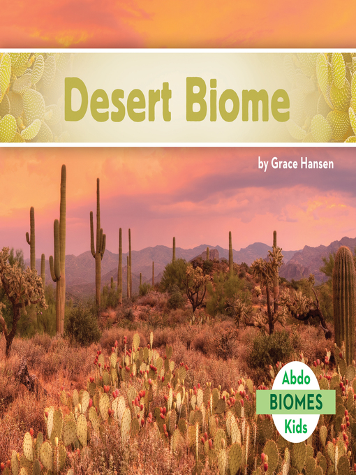 Title details for Desert Biome by Grace Hansen - Available